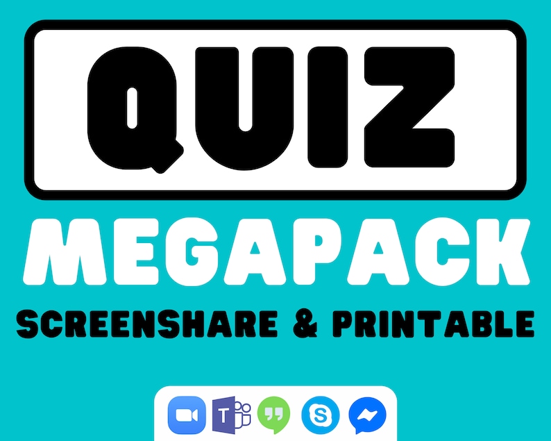 May include: A blue background with a white rectangle containing the word "QUIZ" in black bold letters. Below the rectangle is the word "MEGAPACK" in white bold letters. Below that is the text "SCREENSHARE & PRINTABLE" in black bold letters.  At the bottom of the image are five icons representing popular video conferencing platforms: Zoom, Teams, Google Meet, Slack, and Messenger.