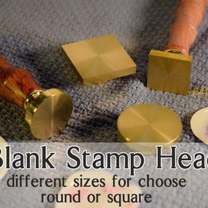 Blank Wachssiegelstempel, leerer runder oder quadratischer Wachssiegelstempelkopf, verwendet für kundenspezifische Ihren eigenen Stempel, hochwertiger Messingwachs-Stempelkopf