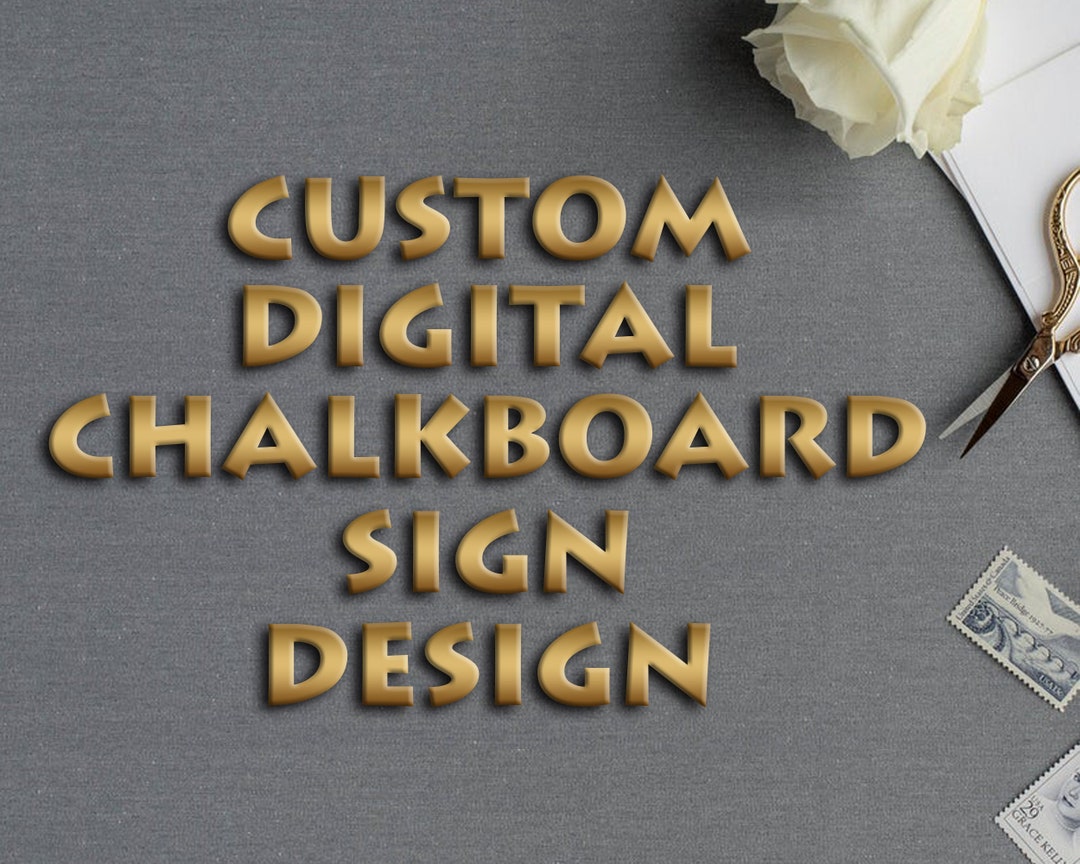Custom Digital Chalkboard Sign Design Etsy