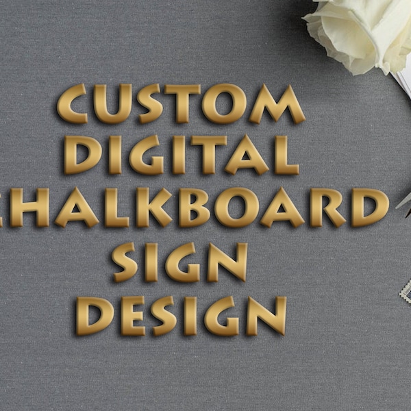 Custom Digital Chalkboard Sign Design