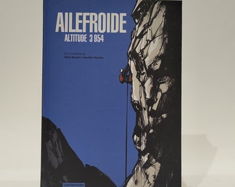 Ailefroide - Jean Marc Rochette - Casterman