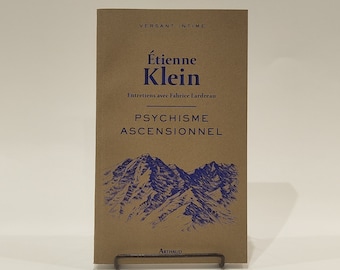 Étienne Klein - Psychisme Ascensionnel - Arthaud