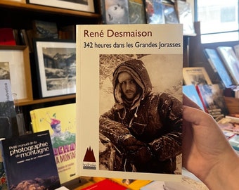 René Desmaison - 342 heures dans les Grandes Jorasses