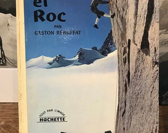 Neige et roc - Rébuffat - Hachette