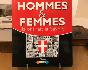 Hommes et femmes - Ils ont fait la Savoie - Éditions Questio