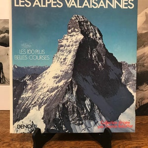 Michel Vaucher - Les Alpes Valaisannes - Denoel