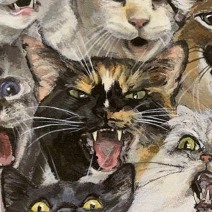 May include: A detailed painting featuring a multitude of cats with open mouths, displaying their teeth. The cats' fur colors vary, including black, gray, and calico. The artwork has a slightly distressed, textured appearance.