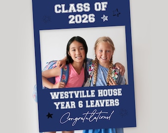 Class of 2026 School Leavers Selfie Frame and Party Sign, Last Day of Primary School Photobooth Frame, Year 6 Leavers School Party