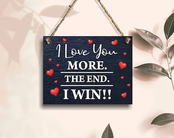 Personalized Slate Sign – I Love You More, Anniversary Gift
