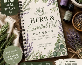 Digital Herbal Essential Oil Journal | Natural Remedies, Oil Blends & Wellness Planning Printable
