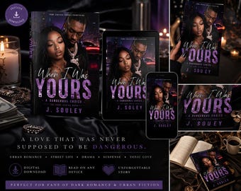 When I Was Yours | Urban Fiction Ebook | Hood Drama, Power, Loyalty & Street Life Story