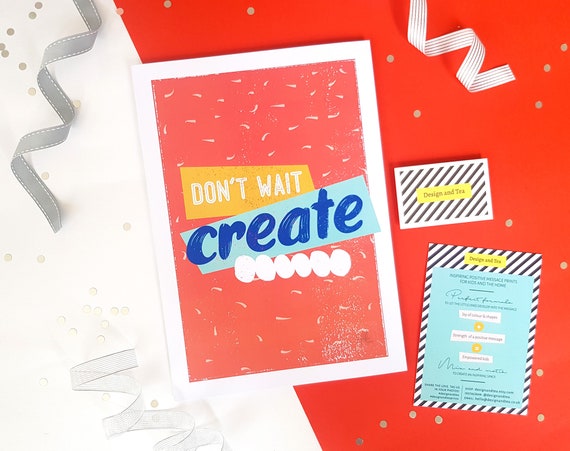 Don’t wait create print, Typography poster, Inspirational quote, Motivation print, Modern wall art, Illustration, Home décor, Empowering art