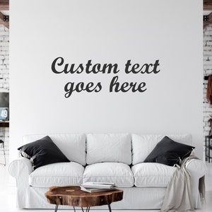 Custom Quote Decal | Create your own Custom Decal | Design your own Wall Quote