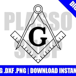 May include: Black and white graphic of a Masonic symbol, featuring a compass and square with the letter "G" in the center. The image includes the text ".SVG .DXF .PNG | DOWNLOAD INSTANTLY" and a blue "DIGITAL" banner.