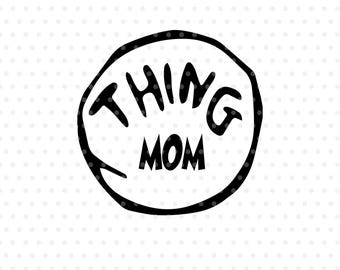 Thing Mom Things SVG-/DXF-/PNG-bestand - Cutting-bestand voor de Silhouette Cameo Cricut