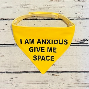 I am anxious, give me space Reactive Dog Bandana/ Foulard pour chien personnalisé