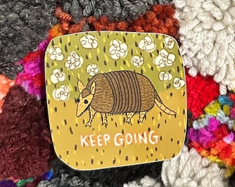 Armadillo | Keep Going sticker 3x3 glossy