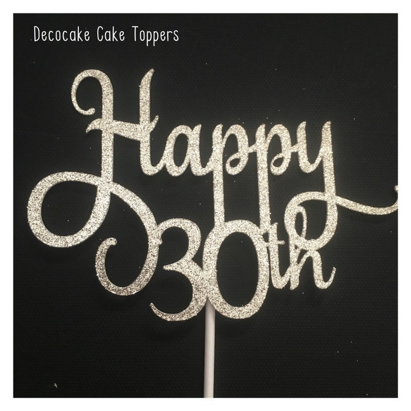 Happy 30th Birthday Cake Topper Etsy