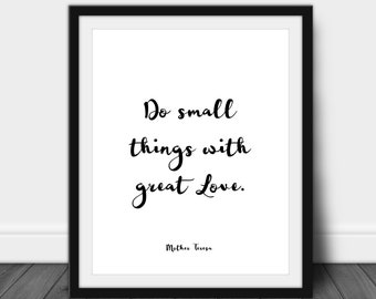 Printable Quote, MOTHER TERESA, Do small things, Inspirational Quote , Saint Quote Print, Wall Art, Home Decor, Catholic, Spiritual Quote