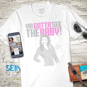 Ya Gotta See the Baby!