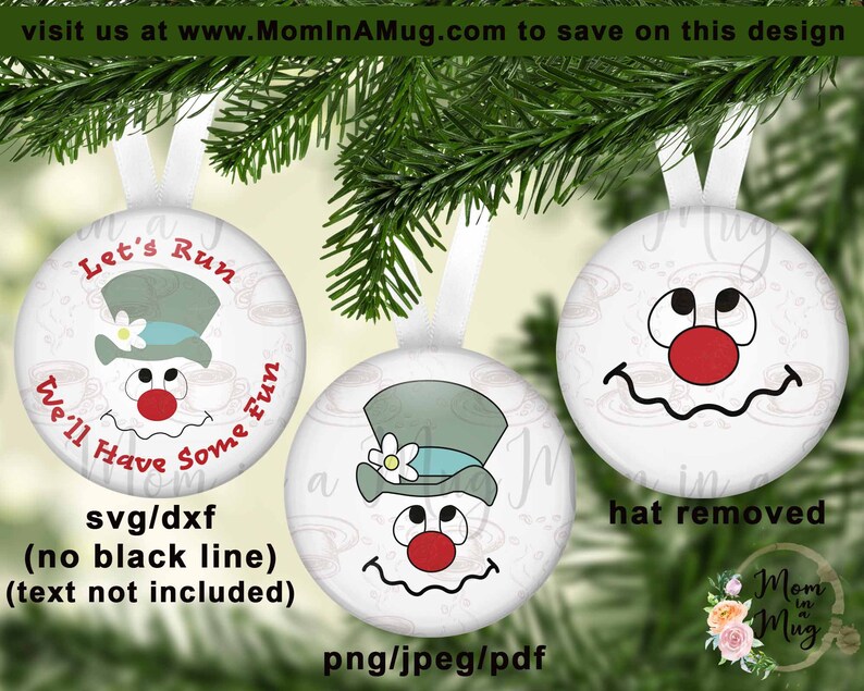 May include: Two white round Christmas baubles featuring a snowman design. The snowman has a red nose, black eyes, and a black mouth. The bauble on the left has a blue and white hat with a white flower on top. The bauble on the right has the hat removed. The text "Let's Run We'll Have Some Fun" is on the bauble on the left. The text "hat removed" is below the bauble on the right.