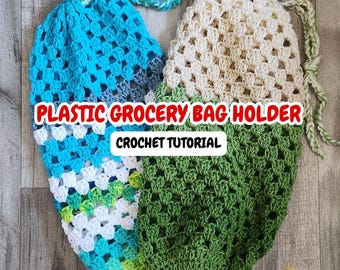 Crochet Plastic Grocery Bag Holder/Organizer Pattern + Video Tutorial