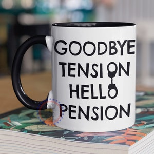 Police Officer Retirement Coffee Mug, Police Retirement Gift, Police Officer Retirement Gifts, Goodbye Tension Hello Pension, Cop Retirement