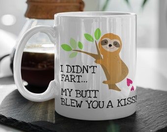 11oz Novelty mug gifts Mom Coworkers FATTEMD Funnycoffee mug Great For The Office Dad I didn't fart my butt blew you a kiss coffee mug Birthdays Friends With a Sense of Humor 