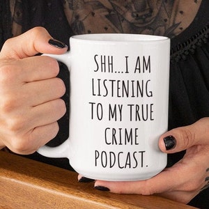 Crime Lover Mug, Morbid Mug, Creepy Mug