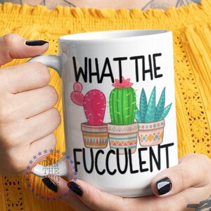 What the fucculent mug, Gardening Gifts for Women, Gift For Plant Lovers, Gardening Gift, Birthday Gift For Her, Christmas Gift for Women