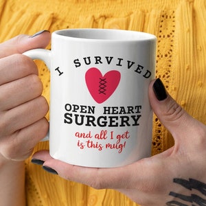 Ich überlebte am offenen Herzen und alles, was ich bekomme, ist diese Tasse, OP am offenen Herzen Geschenk, Herzinfarkt-Überlebender, lustige OP-Tasse am offenen Herzen
