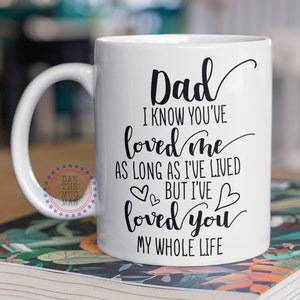 I've loved you my whole life, Father's Day Coffee Mug Gift Set, Fathers Day Gift from Daughter, Dad Birthday Gifts, Dad Gifts from Daughter