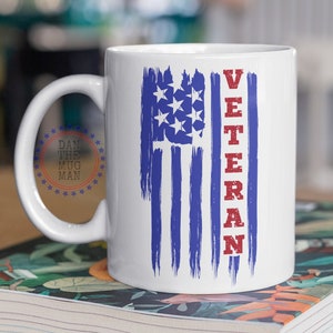 Veteran Flag Mug, American Flag Gifts for Veteran, Veteran Flag Gifts, Veteran Mug, Happy Veterans Day, Veterans Day Coffee Mugs