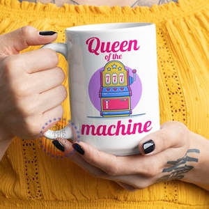 Queen of the Machine, Pink, Slot Machine Mug, Slots Gambling Coffee Mugs, Slot Machines Tumbler, Gambling Gift, Gambling Mug, Gambling