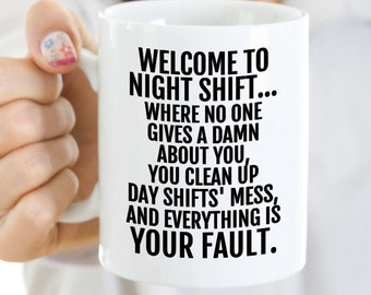 Working Nights, Coffee Mug for Night Shift Worker, Gift for security guard, Funny Coffee Mugs