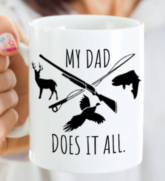 Gift to Dad From Daughter, Mug for Dad, Father Mug, Father's Day Coffee  Mug, Hunting Mug for Dad, Fishing Mug, Duck Hunting, Outdoorsman -   Canada
