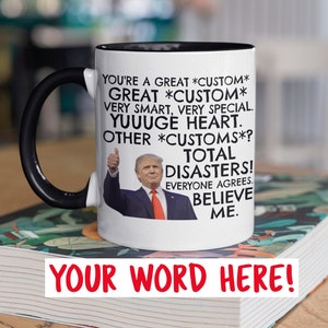 Custom Trump Coffee Mug, Trump Keep America Great, Trump Quote, Trump USA, Funny Trump Mug, President Donald Trump Themed Gag Gifts Cup