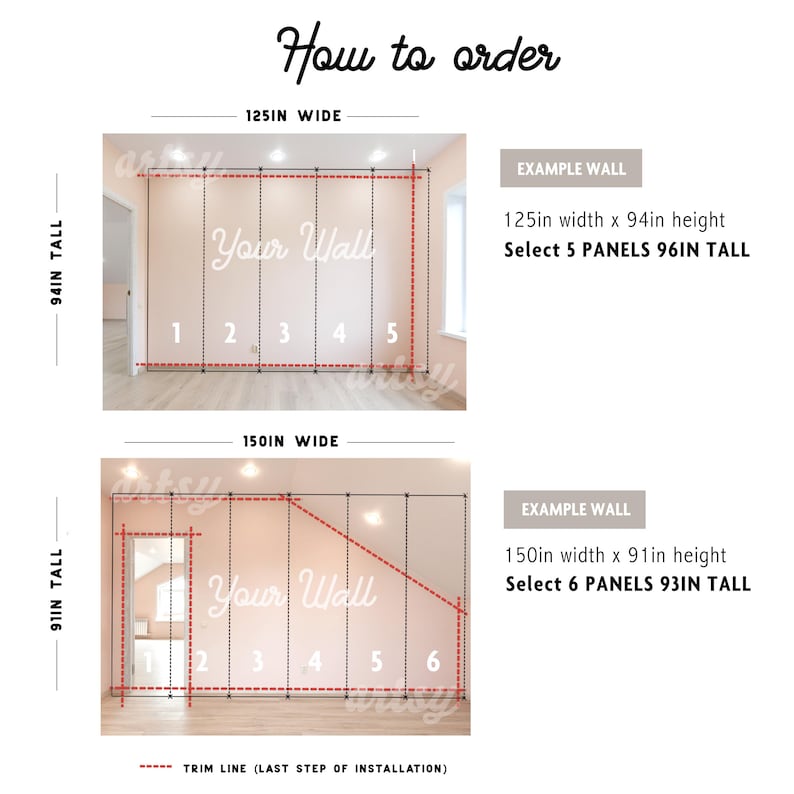 May include: An instructional graphic titled How to order showing two wall examples with dimensions. The first shows a 125in wide by 94in tall wall requiring 5 panels 96in tall. The second shows a 150in wide by 91in tall wall requiring 6 panels 93in tall.