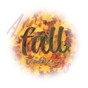 Fall vibes | Sublimation Design | PNG Digital Download | Autumn Leaves Circle