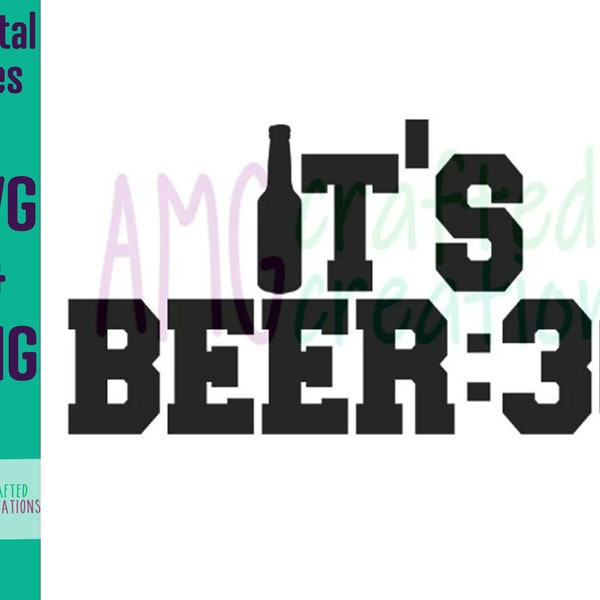 It's Beer:30 - beer mug ideas - beer stein - funny beer mug - mens gift - beer lover -  svg/png/jpg