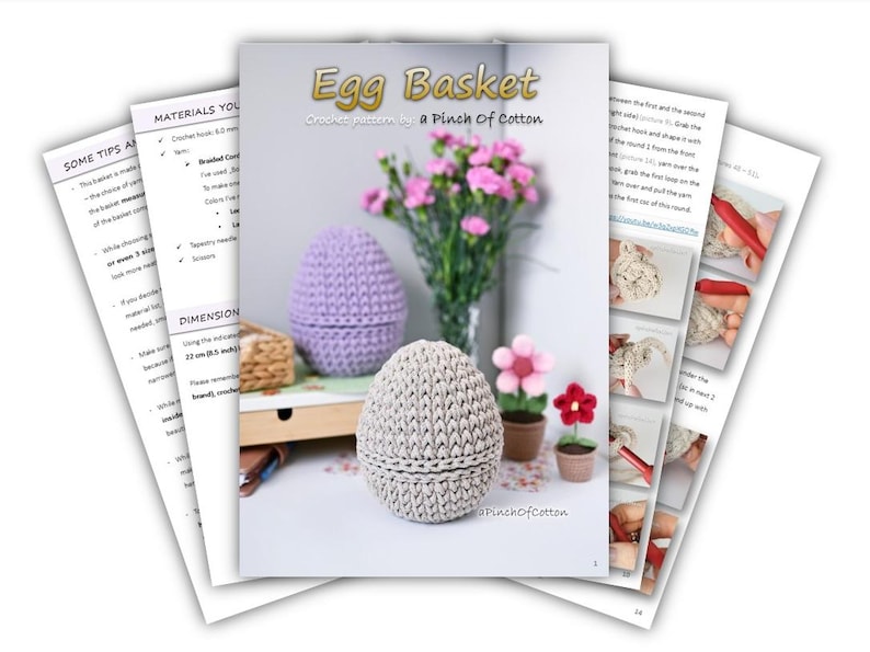May include: Crochet pattern for an egg-shaped basket. The pattern is called "Egg Basket" and is by "A Pinch of Cotton". The image shows two crocheted baskets, one purple and one gray, with a bouquet of pink flowers in the background.