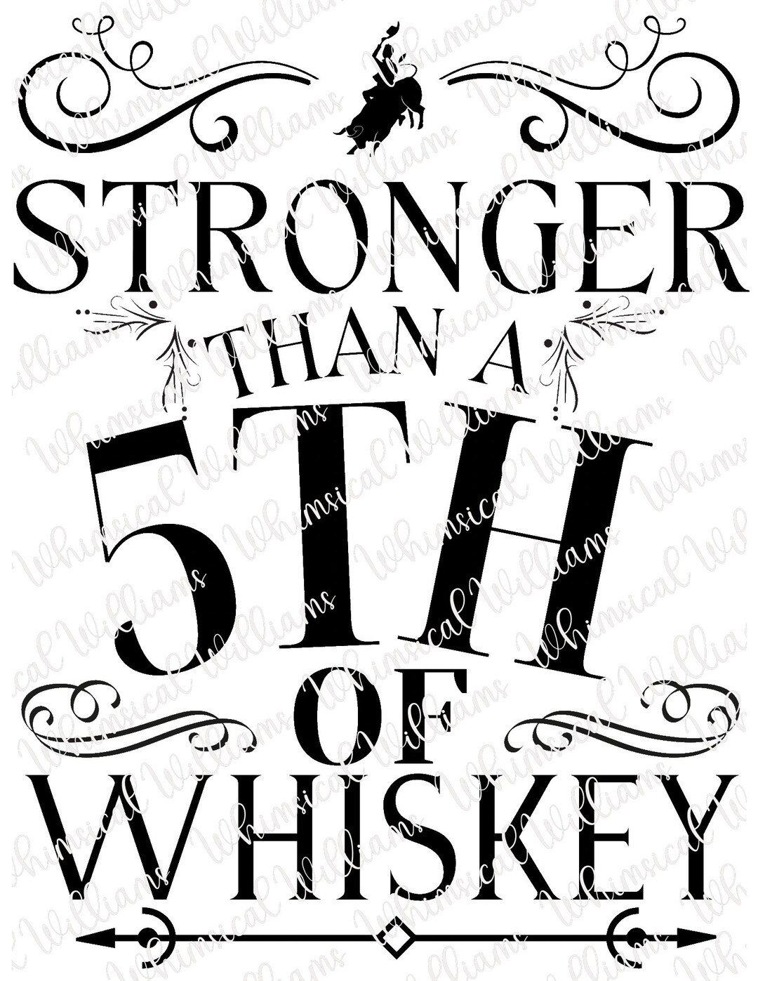Stronger Than a 5th of Whiskey Png Etsy