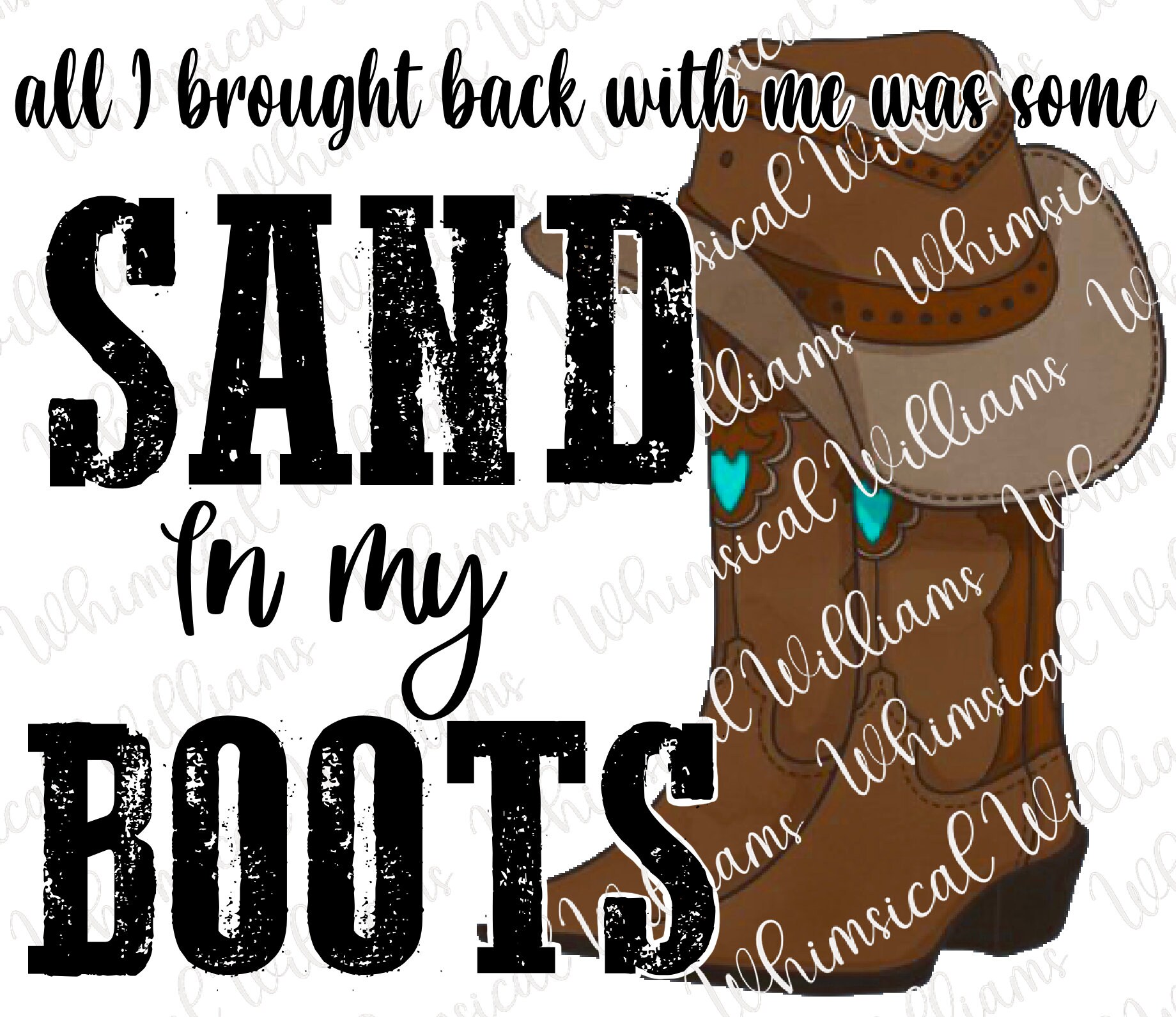 Sand in My Boots Png Etsy
