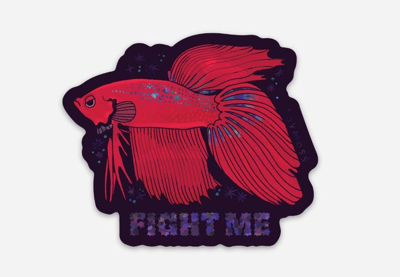 May include: A red betta fish sticker with the text "FIGHT ME". The fish has detailed fins and a dark purple border with small star-like accents. The sticker is a vibrant illustration.