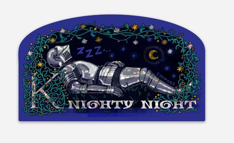 May include: A sticker featuring a sleeping knight in silver armor on a bed of grass under a starry night sky. The words "Nighty Night" are displayed in silver lettering, with a crescent moon and stars. The sticker has a dark blue background.
