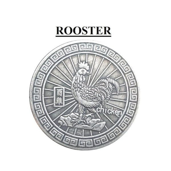 Year of the Rooster Coin -- Chinese Horoscope Zodiac Coin Rat, Tiger, Rabbit, Dragon, Snake, Horse, Goat, Monkey, Ox, Dog, Pig Constellation