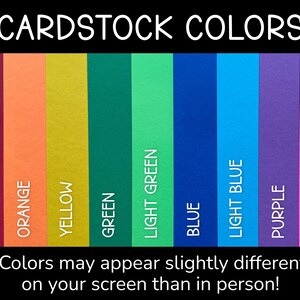 a collection of colorful paper sheets, each with a different color, arranged in a row. The text above the image reads "CARDSTOCK COLORS". The text below the image states "*Colors may appear slightly different on your screen than in person!"