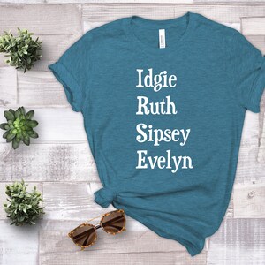 Idgie Ruth Sipsey Evelyn - Fried Green Tomatoes - BFF tee - Alabama