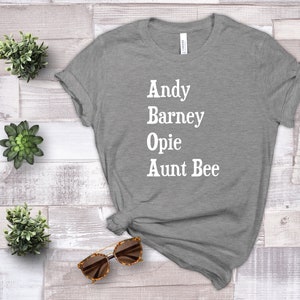 Andy, Barney, Opie, Aunt Bee - Andy Griffith Show Inspired - BFF gift, Grandparents gift, Unisex T-shirt