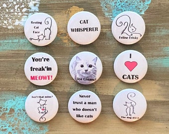 Cat Lovers Button Pins and Magnets |Unique Designer Badges and Buttons